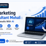 AI Marketing Consultant Mohali : Driving Results With AI